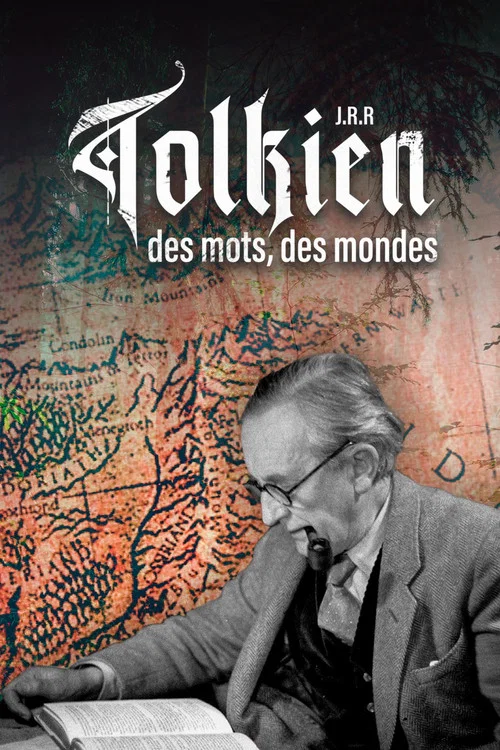 J.R.R. Tolkien: Des mots, des mondes постер