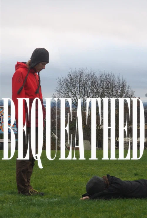Bequeathed постер
