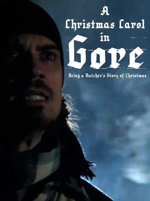A Christmas Carol in Gore: Being a Butcher's Story of Christmas постер