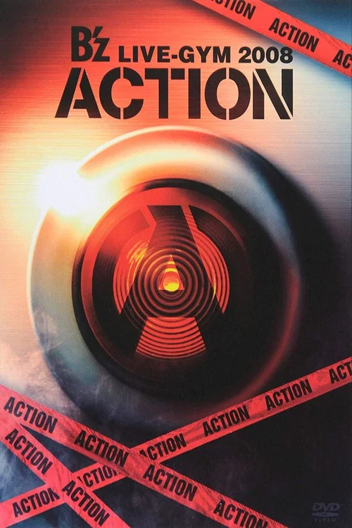 B'z LIVE-GYM 2008 -ACTION- постер