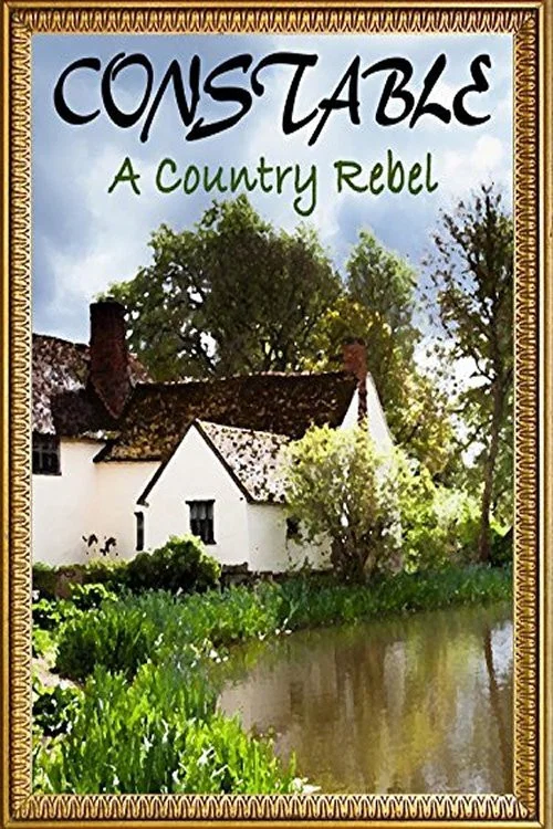 Constable: A Country Rebel постер