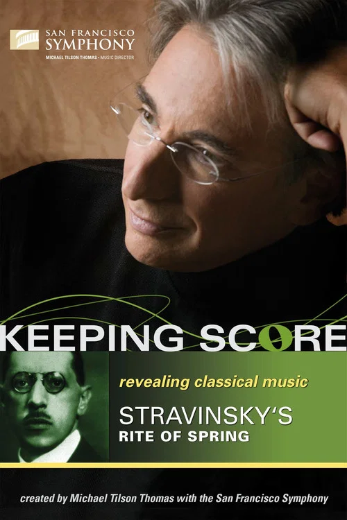 Keeping Score: Stravinsky's Rite of Spring постер