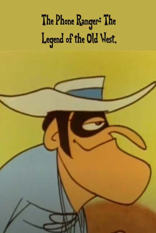 The Phone Ranger: The Legend of the Old West постер