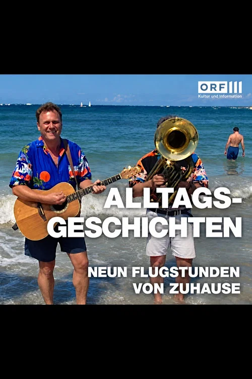Alltagsgeschichte – Neun Flugstunden von Zuhause постер