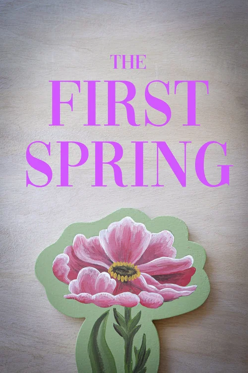 The First Spring постер