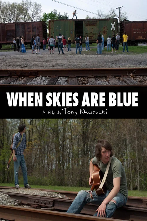 When Skies are Blue постер