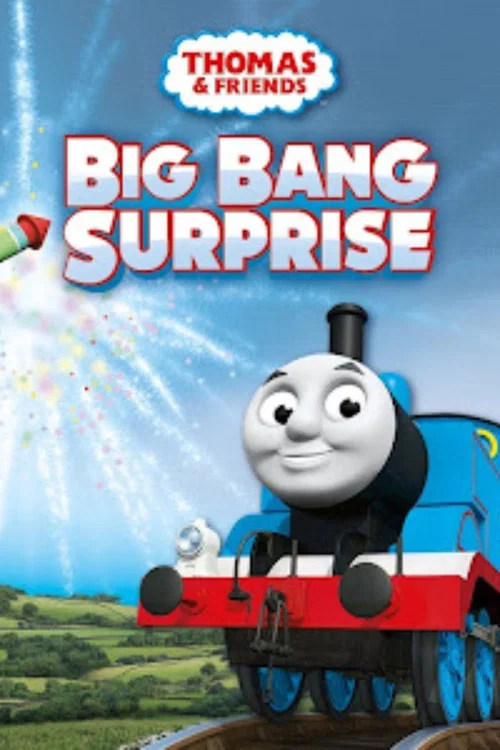 Thomas & Friends: Big Bang Surprise постер