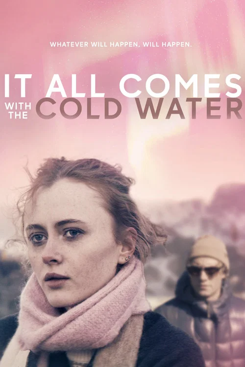 It All Comes with the Cold Water постер