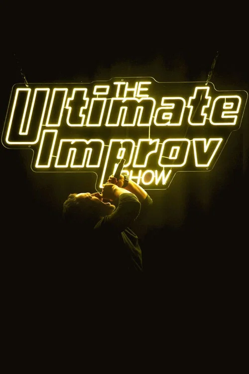 The Ultimate Improv Show постер
