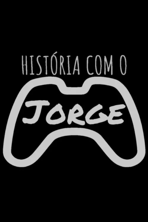 História com o Jorge постер