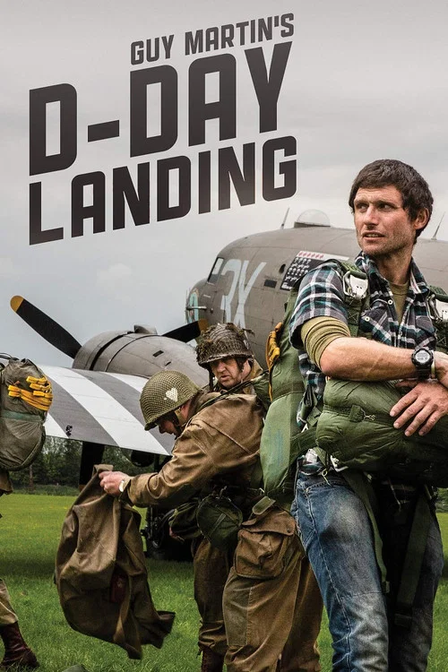 Guy Martin's D-Day Landing постер