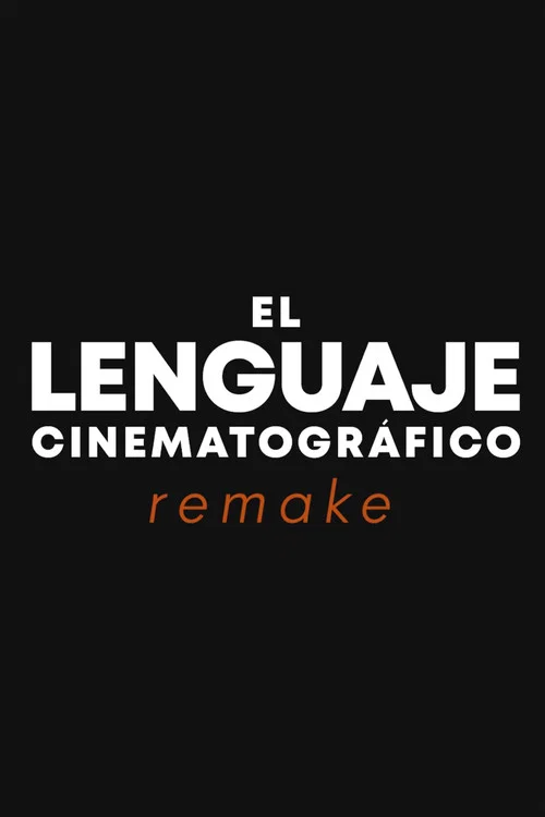 El lenguaje cinematográfico REMAKE постер