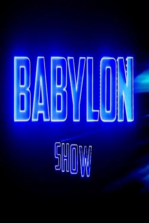 Babylon Show постер