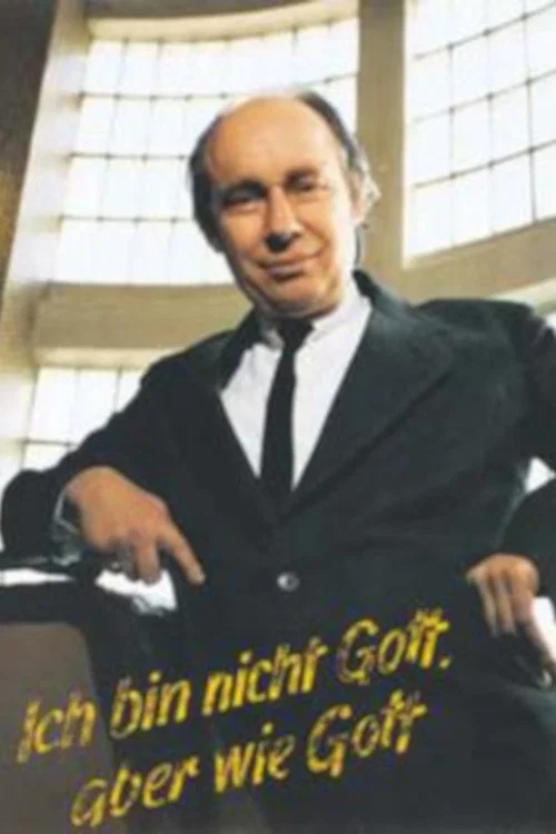 Ich bin nicht Gott, aber wie Gott постер