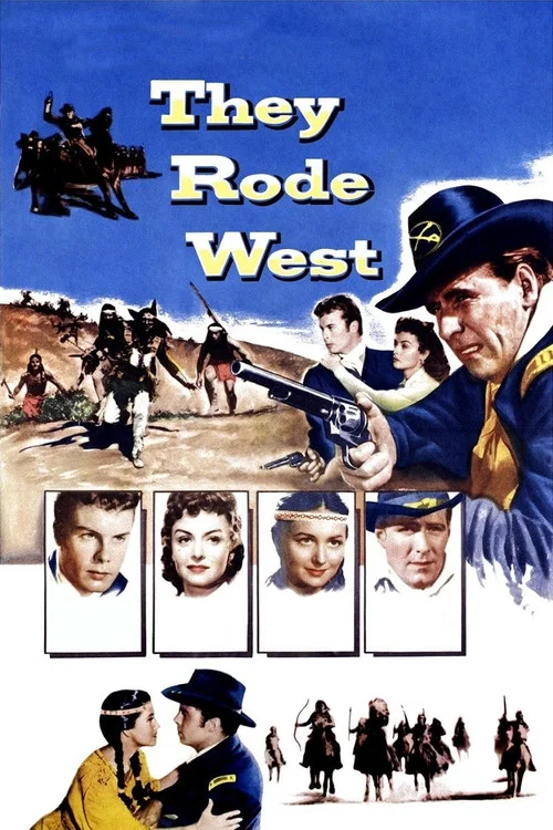 They Rode West постер