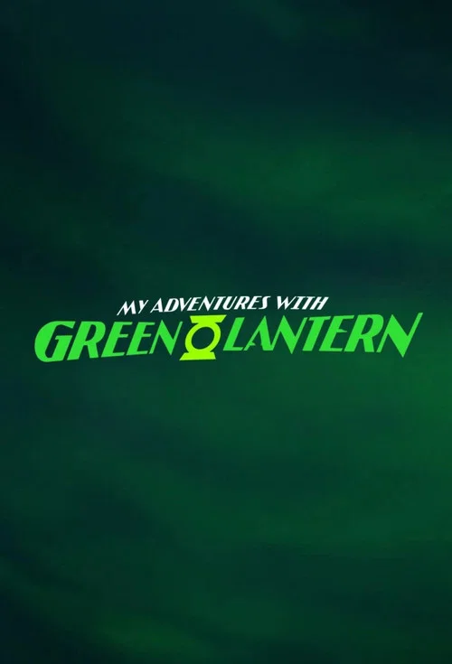 My Adventures with Green Lantern постер