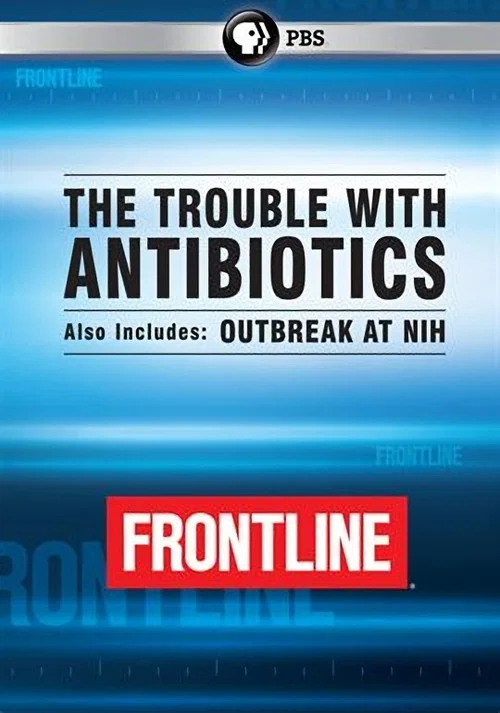 The Trouble with Antibiotics постер