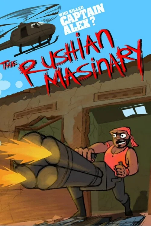 Who Killed Captain Alex?: The Rushian Masinary постер