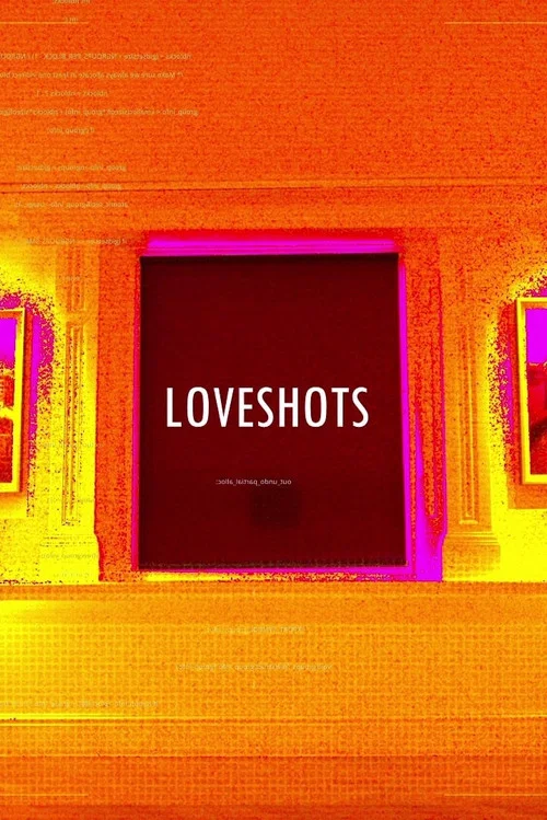 LOVESHOTS постер