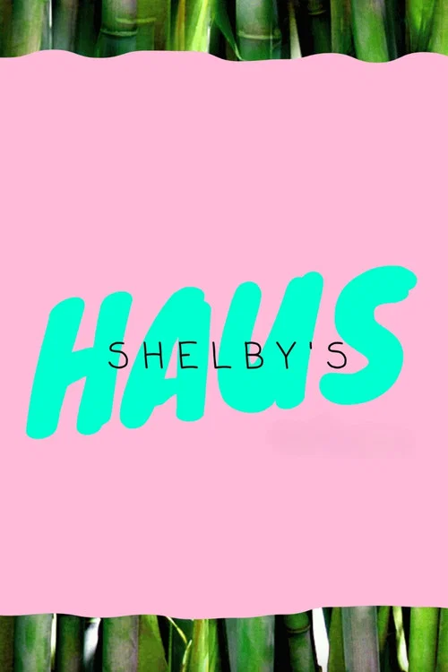 Shelby's Haus постер
