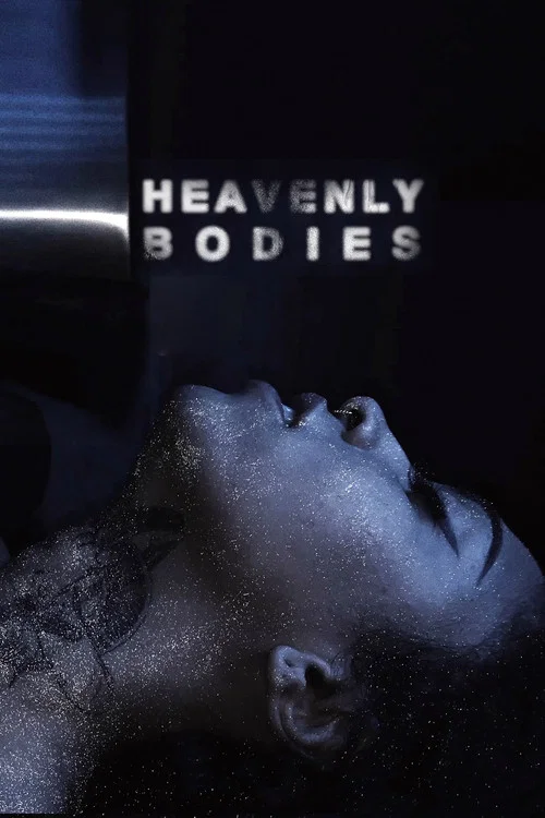 Heavenly Bodies постер