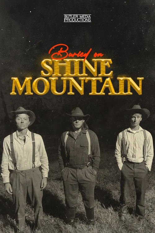 Buried on Shine Mountain постер
