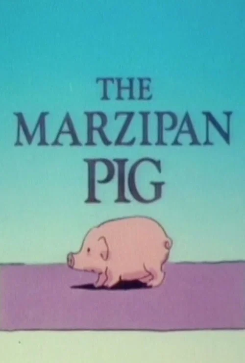 The Marzipan Pig постер