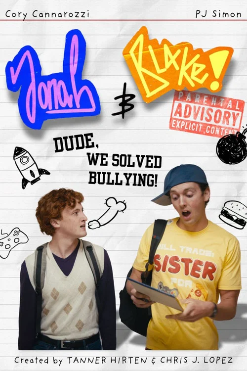 Jonah and Blake in: Dude, We Solved Bullying! постер