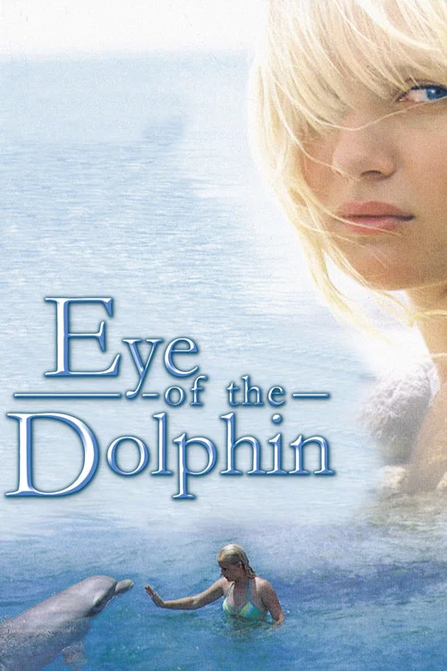 Eye of the Dolphin постер