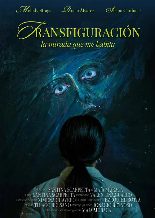 Transfiguración: La mirada que me habita постер