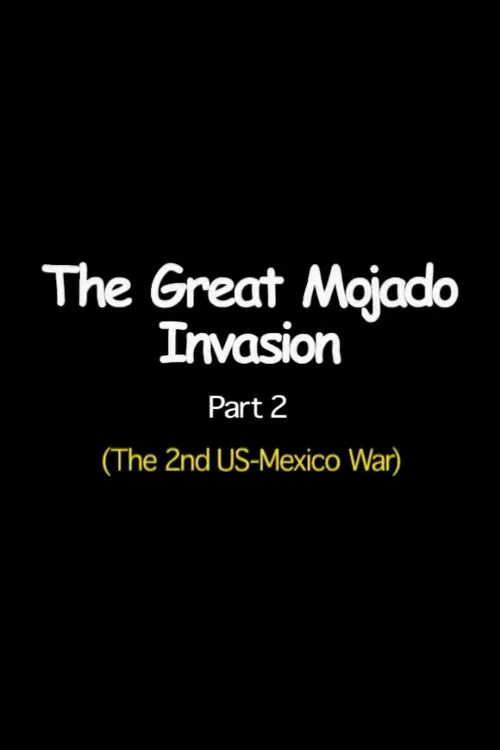 The Great Mojado Invasion, Part 2 постер
