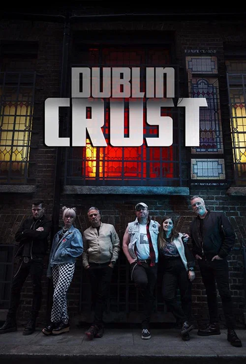 Dublin Crust постер