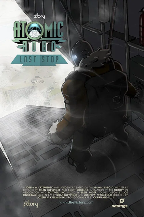 Atomic Robo: Last Stop постер