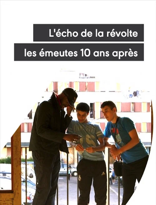 L'écho de la révolte - Les émeutes 10 ans après постер