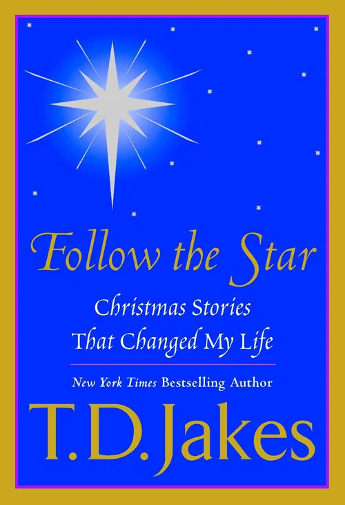 T.D. Jakes Presents: "Follow The Star" постер