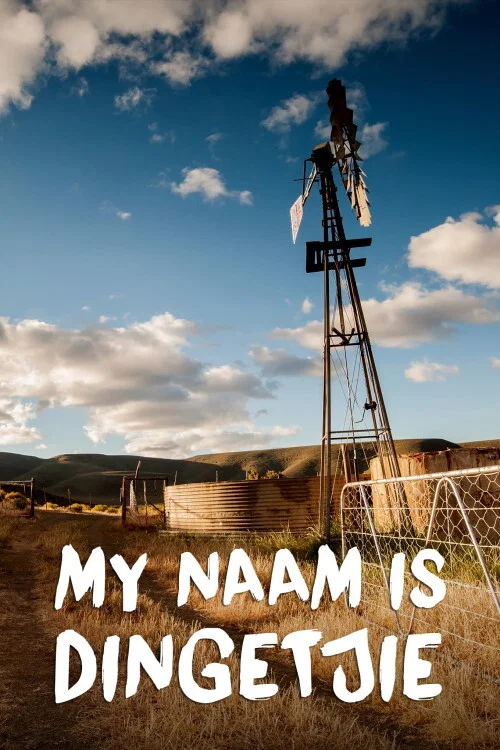 My Naam Is Dingetjie постер