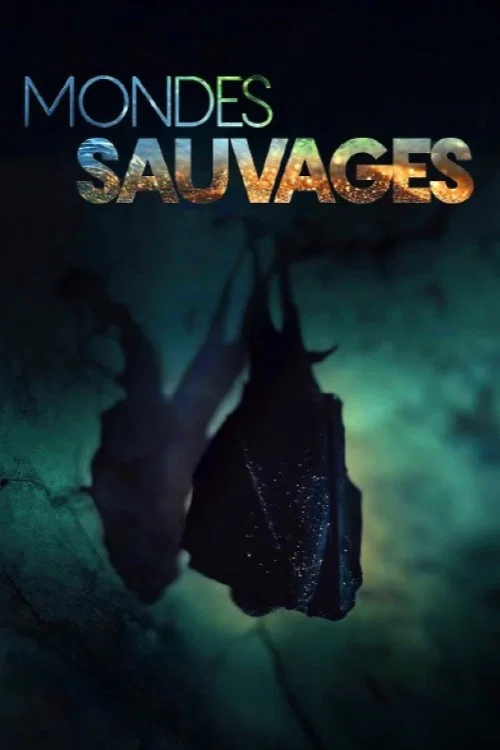 Mondes sauvages постер