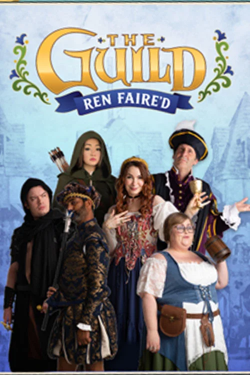 The Guild: Ren Faire'd постер