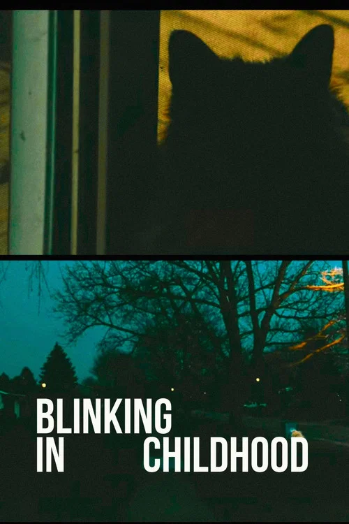 Blinking In Childhood постер