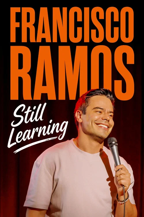 Francisco Ramos: Still Learning постер