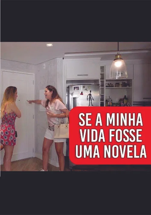 Se Minha Vida Fosse uma Novela постер