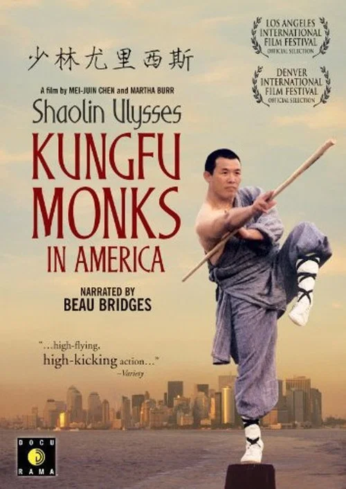 Shaolin Ulysses: Kung Fu Monks in America постер