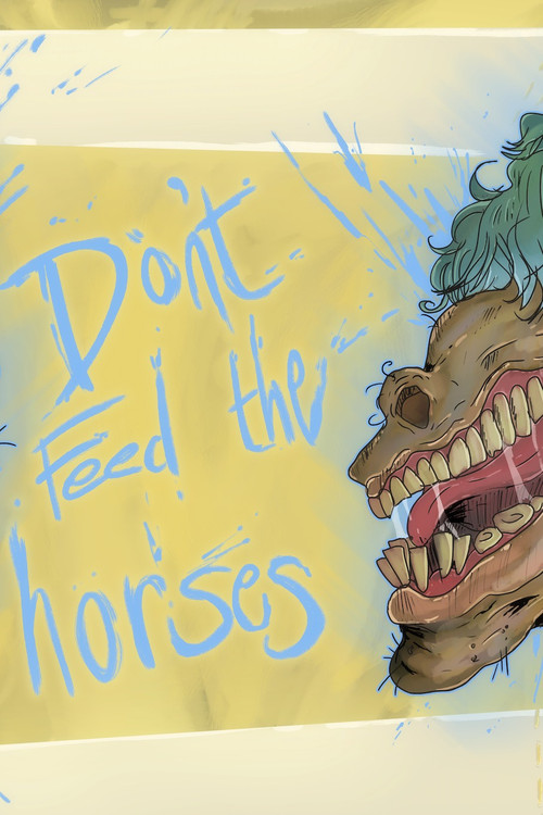 Don't Feed the Horses постер