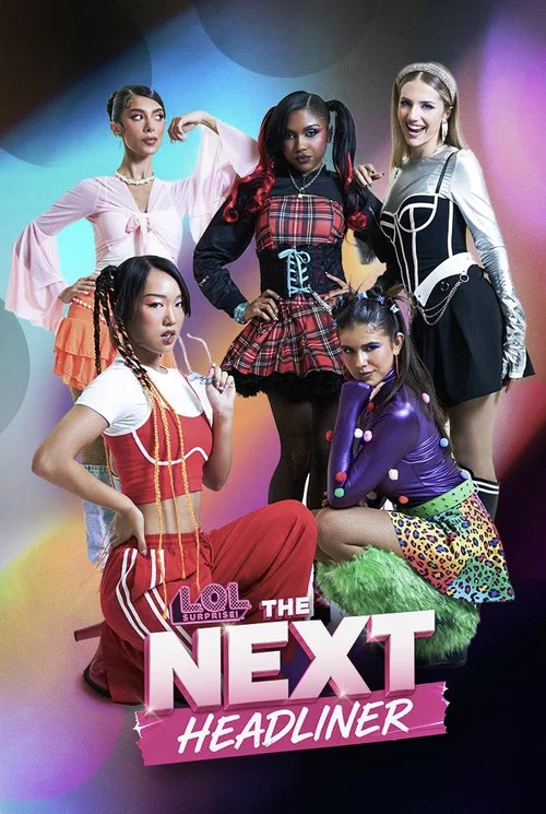 L.O.L. Surprise! The Next Headliner постер