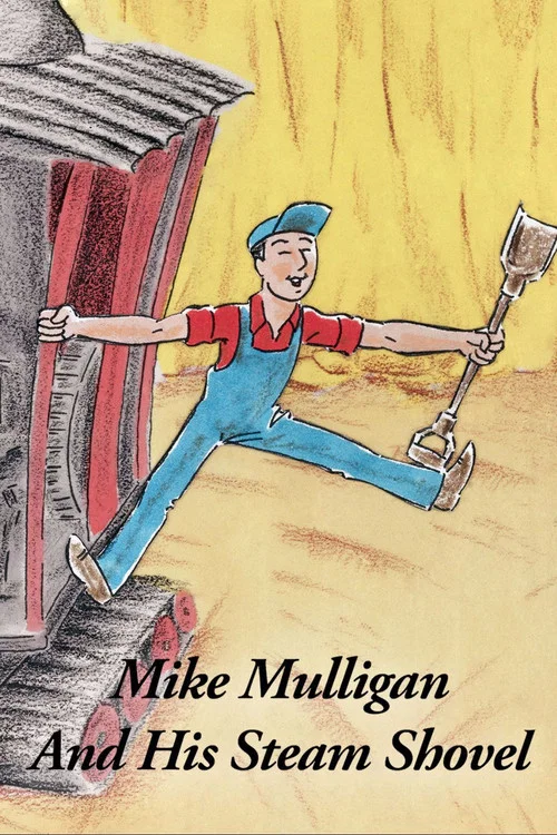Mike Mulligan and His Steam Shovel постер