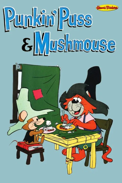 Punkin' Puss & Mushmouse постер