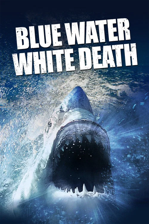 Blue Water, White Death постер