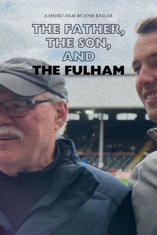 The Father, the Son, and the Fulham постер