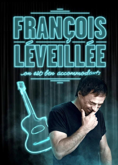 François Léveillée : On est ben accomodant постер