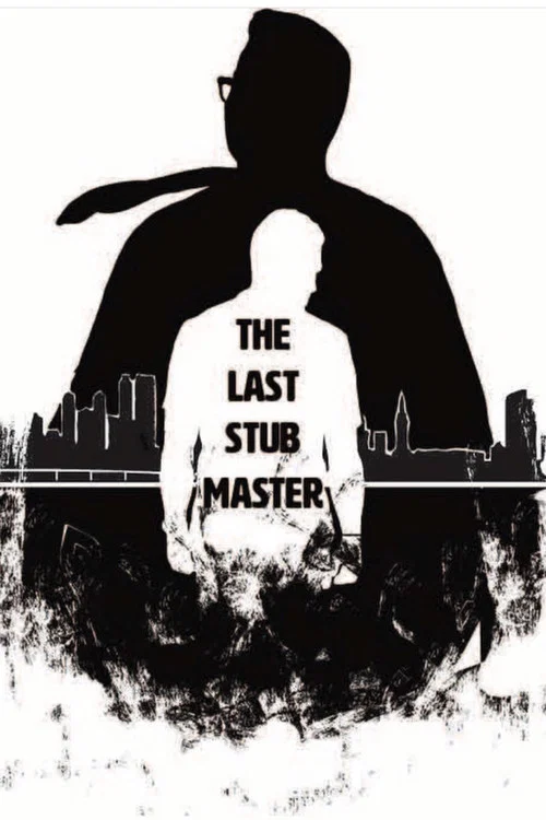 The Last Stub Master постер